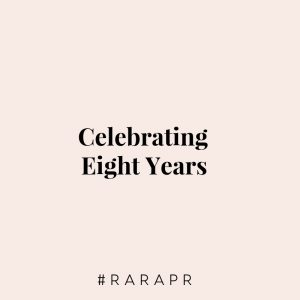 Celebrating Eight Years - raraPR